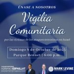 El congresista Adriano Espaillat, el presidente del condado de Manhattan, Mark Levine, y líderes comunitarios realizarán una vigilia por las víctimas de los ataques terroristas en Israel